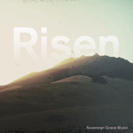 New Sovereign Grace Music Album: Risen