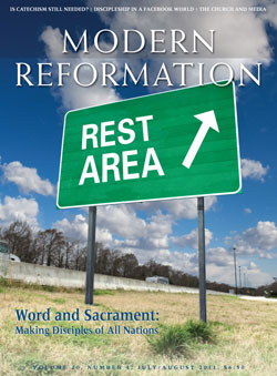 July/Aug issue of Modern Reformation