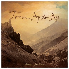 New Sovereign Grace Music Album: Age to Age